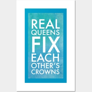 Real Queens Fix Each Other's Crowns Posters and Art